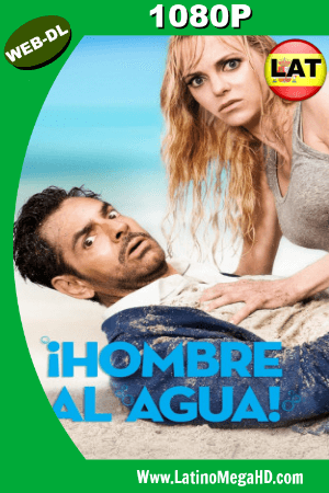 ¡Hombre al Agua! (2018) Latino HD WEB-DL 1080P ()